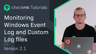 Episode 38: Monitoring Windows Event Log and Custom Log Files with Checkmk