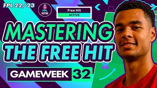 FPL GW32: FPL Free Hit Chip - How to Use It to Dominate! Fantasy Premier League Tips