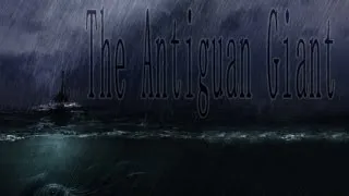 "The Antiguan Giant"