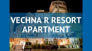 VECHNA R RESORT APARTMENT 3* Солнечный Берег – ВЕЧНА АР АРЕСОАРТ АПААРТМЕНТ 3* Солнечный Берег обзор