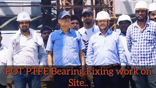 POT PTFE Bearing Fixing Work on Site...