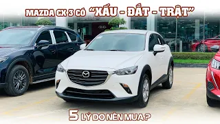 Mazda CX 3 Deluxe - 5 lý do nên mua. Xem kỹ trước khi mua xe.