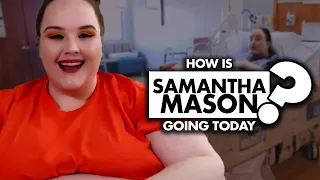 You Won't Believe! Samantha Mason's Incredible Transformation Since 'My 600-Lb Life'