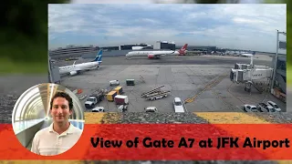 View of Gate A7 at JFK Airport [Time Lapse]