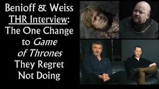 Benioff & Weiss THR Interview: The One Change They Regret Not Doing in Game of Thrones (audio only)