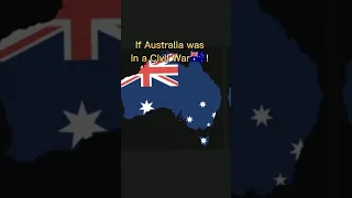 If Australia was in a Civil War 🇦🇺! #country  #shorts #civilwar #australia