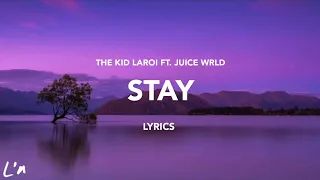 The Kid Laroi - Stay (ft. Juice Wrld) (lyrics)