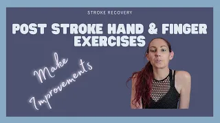 Post Stroke Hand and Finger Exercises (DAY 1)