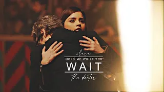 Clara + The Doctor | Hold me while you wait