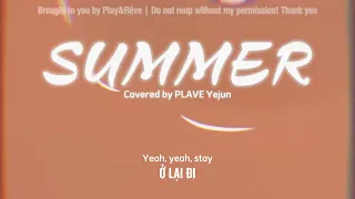 [Hangul + Vietsub] Summer (Paul Blanco Feat. BE′O) - Covered by PLAVE - Yejun