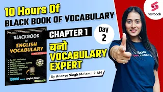 Black Book Vocabulary | Chapter 1 | Vocabulary | Day - 2 | The Hindu Editorial | By Ananya Ma'am