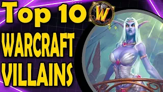 Top 10 Warcraft Villains