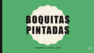 Análisis literario de "Boquitas Pintadas" por Manuel Puig