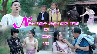 Niam Sawv Pauj Kev Chim~by Npawg Lem [Official MV] 2022-23 New Song