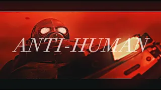 ANTI-HUMAN | Half-Life 2 Combine Edit