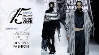 LONDON COLLEGE FOR DESIGN & FASHION SHOWCASE | AQUAFINA VIETNAM INTERNATIONAL FASHION WEEK 2023