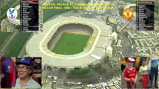 MANCHESTER UNITED FC V CRYSTAL PALACE FC - FA CUP FINAL 1990 - THE BUILD UP - PART FIVE .