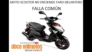 MOTO SCOOTER NO ENCIENDE FARO DELANTERO (FALLA COMÚN)