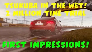 GT7 - 2 MILLION Time Trial - Tsukuba In The WET - First Impressions!