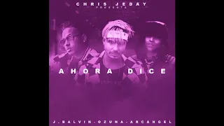 chris jeday, j balvin, ozuna & arcángel - ahora dice (slowed)