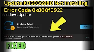 Windows Update KB5036980 Not Installing Error Code 0x800f0922