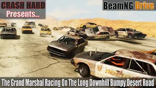 The Grand Marshal Racing On The Long Downhill Bumpy Desert Road - BeamNG Drive | CRASHHARD