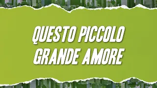 Claudio Baglioni - Questo piccolo grande amore (Testo)