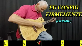 EU CONFIO FIRMEMENTE - 242. HARPA CRISTÃ - (CIFRADO) - Carlos José