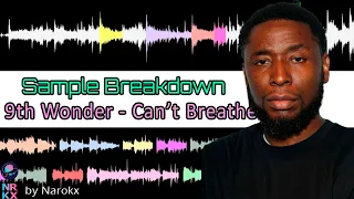 Sample Breakdown: 9th Wonder - Can't Breathe