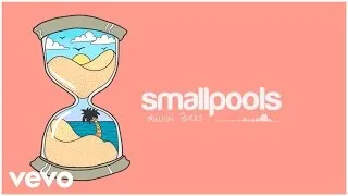 Smallpools - Million Bucks (Official Audio)