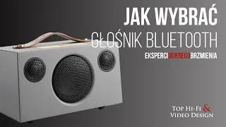 Jak wybrać głośnik Bluetooth - poradnik Top Hi-Fi dla początkujących