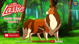 Lassie Come Home | The New Adventures Of Lassie | Popular Cartoon In English | PowerKids TV