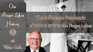 The Influenza Pandemic of 1918 & 1919 in the Finger Lakes .::. Our Finger Lakes History