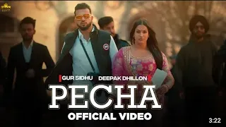 pecha (official video) gur sidhu/ Deepak dhillon/ Veet Baljit/ New Panjabi song 2023 / Panjabi song