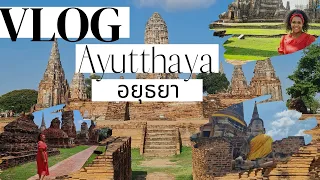 First Time In Ayutthaya - VLOG 013