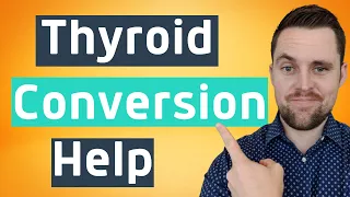 T4 Conversion to T3 - A hidden cause of hypothyroid symptoms