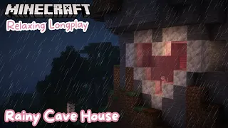 Relaxing Minecraft Longplay | Rainy Cave House (no commentary)