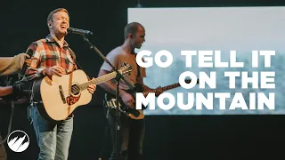 Go Tell It On The Mountain - Flatirons Community Church