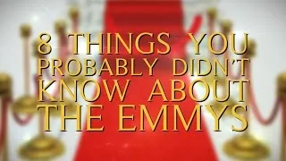 8 Things We Bet You Didn't Know About The Emmys