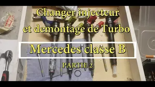 Changer injecteur et turbo Mercedes classe B W245, W169, partie 2