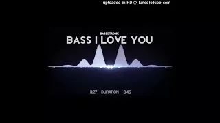 Bassotronic - Bass I Love You [Slowed 10hz-15hz-20hz] [ Extreme Bass Boosted]