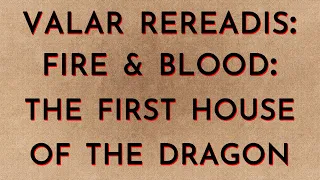 The First House of the Dragon (Fire & Blood VRR)