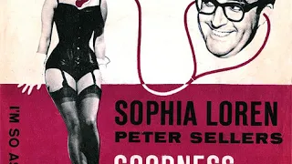 Sophia Loren & Peter Sellers  : Goodness Gracious Me