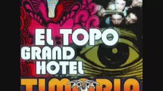 01 Sole spento - El Topo Grand Hotel - Timoria