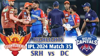 DC vs SRH IPL 2024 35th Match Highlights:-Sunrisers Hyderabad won by 67 Rans in IPL 2024 Highlights