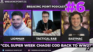 CDL SUPER WEEK CHAOS! COD BACK TO WW2? | The Breaking Point Podcast #6