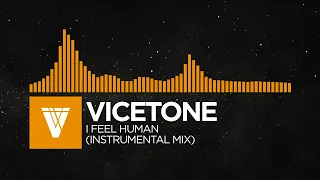 [House] - Vicetone - I Feel Human (Instrumental Mix)