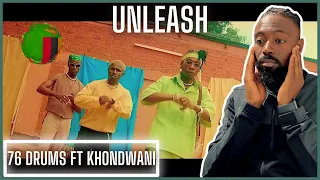 My Ears 🇿🇲🔥| 76 Drums - UNLEASH ft. Khondwani (Official Music Video) | Reaction