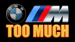 BMW M - TOO MUCH (4K)  - Too Low - Too Loud - Too Wide - Too Wicked - Too  Slanted....