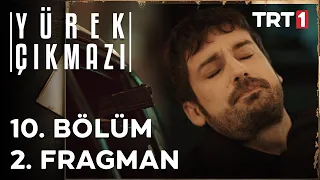 Yürek Çıkmazı 10. Bölüm 2. Fragman